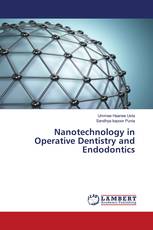 Nanotechnology in Operative Dentistry and Endodontics