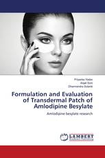 Formulation and Evaluation of Transdermal Patch of Amlodipine Besylate