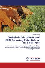 Anthelminthic effects and GHG Reducing Potentials of Tropical Trees