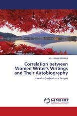 Correlation between Women Writer's Writings and Their Autobiography