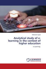 Analytical study of e-learning in the context of higher education