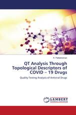 QT Analysis Through Topological Descriptors of COVID – 19 Drugs