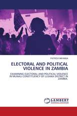 ELECTORAL AND POLITICAL VIOLENCE IN ZAMBIA