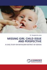 MISSING GIRL CHILD ISSUE AND PERSPECTIVE