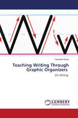 Teaching Writing Through Graphic Organizers
