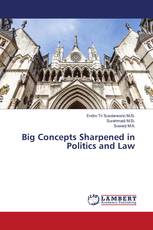 Big Concepts Sharpened in Politics and Law