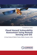 Flood Hazard Vulnerability Assessment Using Remote Sensing and GIS
