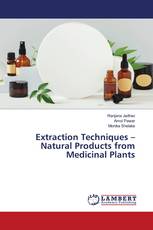 Extraction Techniques – Natural Products from Medicinal Plants