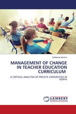 MANAGEMENT OF CHANGE IN TEACHER EDUCATION CURRICULUM