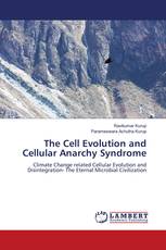 The Cell Evolution and Cellular Anarchy Syndrome