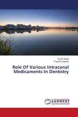 Role Of Various Intracanal Medicaments In Dentistry