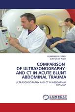 COMPARISON OF ULTRASONOGRAPHY AND CT IN ACUTE BLUNT ABDOMINAL TRAUMA