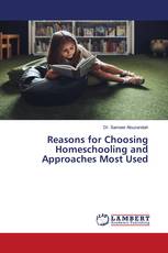 Reasons for Choosing Homeschooling and Approaches Most Used