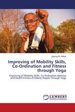 Improving of Mobility Skills, Co-Ordination and Fitness through Yoga