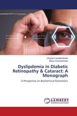 Dyslipdemia in Diabetic Retinopathy & Cataract: A Monograph