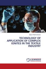 TECHNOLOGY OF APPLICATION OF COMPLEX IONITES IN THE TEXTILE INDUSTRY