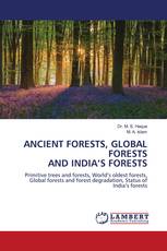 ANCIENT FORESTS, GLOBAL FORESTS AND INDIA’S FORESTS