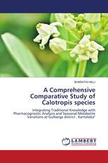 A Comprehensive Comparative Study of Calotropis species