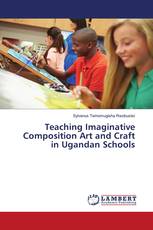 Teaching Imaginative Composition Art and Craft in Ugandan Schools
