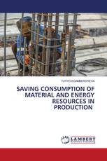 SAVING CONSUMPTION OF MATERIAL AND ENERGY RESOURCES IN PRODUCTION