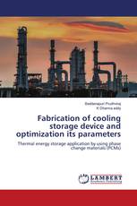 Fabrication of cooling storage device and optimization its parameters