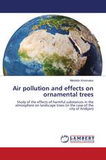 Air pollution and effects on ornamental trees