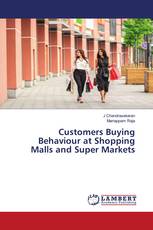 Customers Buying Behaviour at Shopping Malls and Super Markets