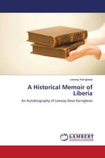 A Historical Memoir of Liberia