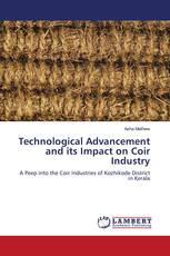 Technological Advancement and its Impact on Coir Industry