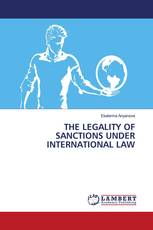 THE LEGALITY OF SANCTIONS UNDER INTERNATIONAL LAW