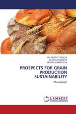 PROSPECTS FOR GRAIN PRODUCTION SUSTAINABILITY