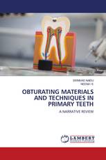 OBTURATING MATERIALS AND TECHNIQUES IN PRIMARY TEETH