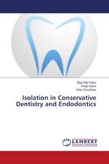 Isolation in Conservative Dentistry and Endodontics