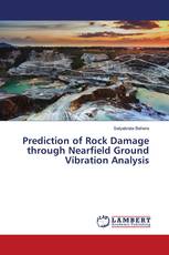 Prediction of Rock Damage through Nearfield Ground Vibration Analysis