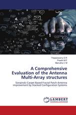 A Comprehensive Evaluation of the Antenna Multi-Array structures