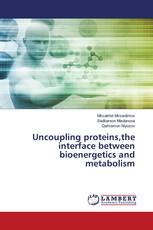 Uncoupling proteins,the interface between bioenergetics and metabolism