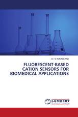 FLUORESCENT-BASED CATION SENSORS FOR BIOMEDICAL APPLICATIONS