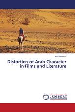 Distortion of Arab Character in Films and Literature