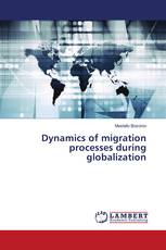 Dynamics of migration processes during globalization