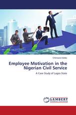 Employee Motivation in the Nigerian Civil Service