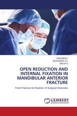 OPEN REDUCTION AND INTERNAL FIXATION IN MANDIBULAR ANTERIOR FRACTURE