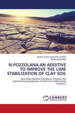 N-POZZOLANA:AN ADDITIVE TO IMPROVE THE LIME STABILIZATION OF CLAY SOIL