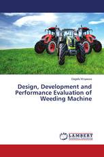 Design, Development and Performance Evaluation of Weeding Machine