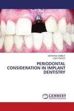 PERIODONTAL CONSIDERATION IN IMPLANT DENTISTRY