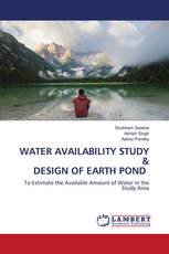 WATER AVAILABILITY STUDY & DESIGN OF EARTH POND