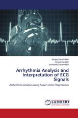 Arrhythmia Analysis and Interpretation of ECG Signals