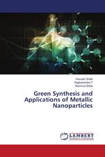 Green Synthesis and Applications of Metallic Nanoparticles