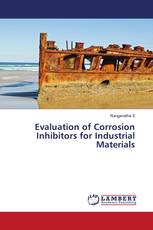Evaluation of Corrosion Inhibitors for Industrial Materials