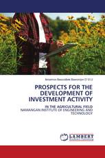 PROSPECTS FOR THE DEVELOPMENT OF INVESTMENT ACTIVITY