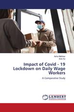 Impact of Covid - 19 Lockdown on Daily Wage Workers